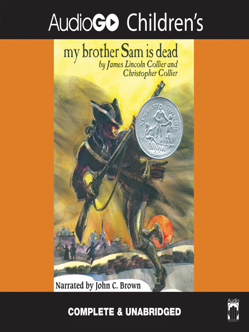 Title details for My Brother Sam Is Dead by James Lincoln Collier - Available